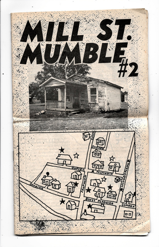 Zine cover: Mill St. Mumble number 2, with a halftone photo of a house with a porch and a hand-drawn map of the town.