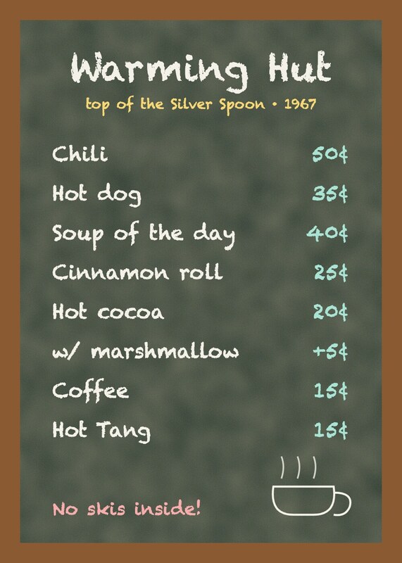Chalkboard menu in a wooden frame: Warming Hut, top of the Silver Spoon, 1967, listing chili, hot dogs, soup, cocoa and coffee with prices, a chalk coffee mug and No skis inside!