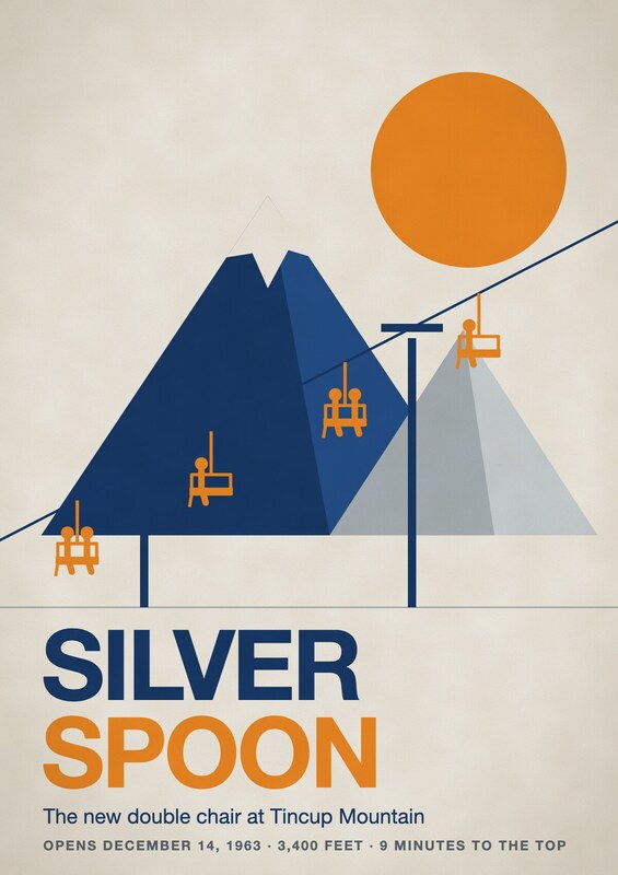 Swiss-style poster: orange double chairs with riders climb a diagonal cable past a navy and silver geometric mountain and a large orange sun. Bold text: Silver Spoon.