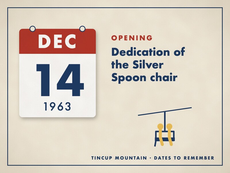 Illustrated date card: a calendar leaf reading December 14, 1963, beside the title Dedication of the Silver Spoon chair and a chairlift with two riders.