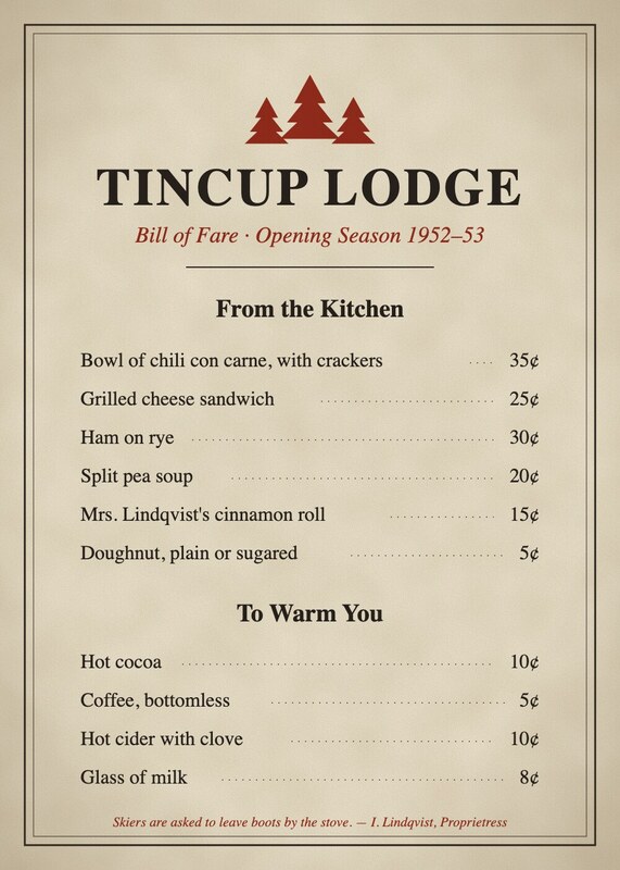 Cream letterpress menu: Tincup Lodge Bill of Fare, Opening Season 1952–53, with chili, sandwiches, cinnamon rolls and hot drinks priced in cents, under three small red pines.
