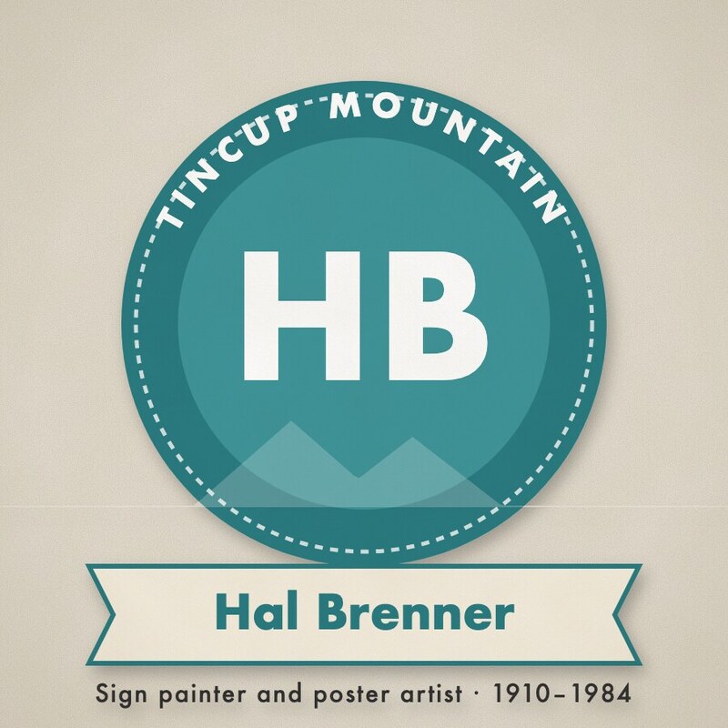 Teal roundel badge with the initials HB and a ribbon reading Hal Brenner, Sign painter and poster artist, 1910–1984.