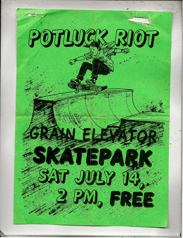 Flyer on green paper: a cartoon skateboarder flying over a half-pipe, with lettering for Potluck Riot and Grain Elevator at the skatepark, Saturday July 14, 2 pm, free.