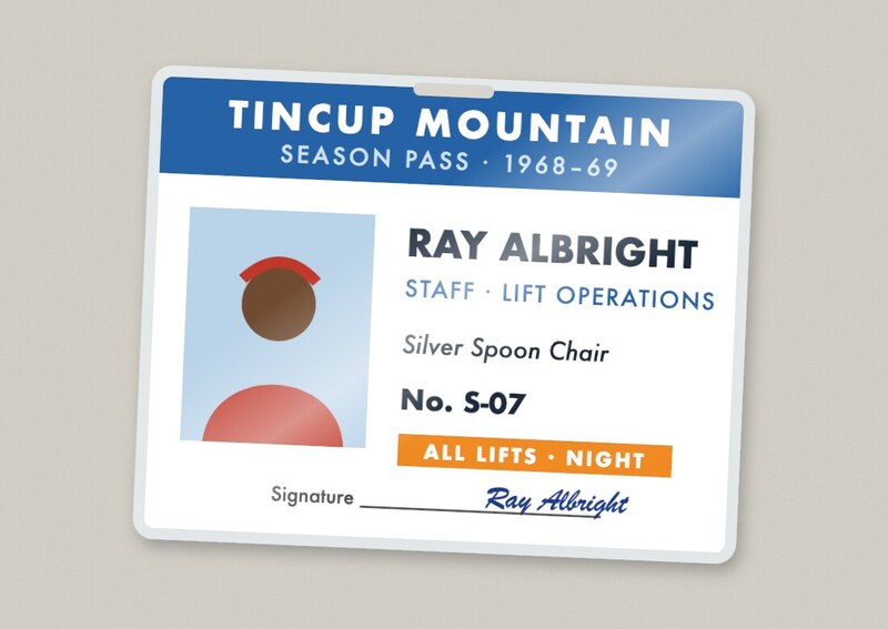 Laminated staff pass with a blue header: Tincup Mountain Season Pass 1968–69, photo of Ray Albright, Staff, Lift Operations, Silver Spoon Chair, signed.