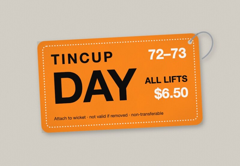 Fluorescent orange adhesive lift ticket with a wire wicket: Tincup 72–73, DAY, All lifts, $6.50.