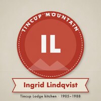 Red roundel badge with the initials IL and a ribbon reading Ingrid Lindqvist, Tincup Lodge kitchen, 1905–1988.